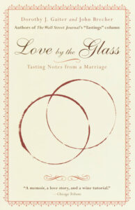Love by the Glass: Tasting Notes from a Marriage 